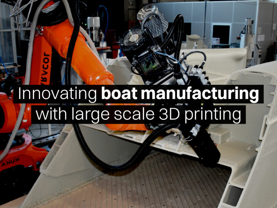 Innovation in the marine industry: 3D printing boat structures and components